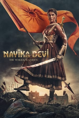 Nayika Devi: The Warrior Queen 2022 Hindi (HQ-Dub) - Movierulz